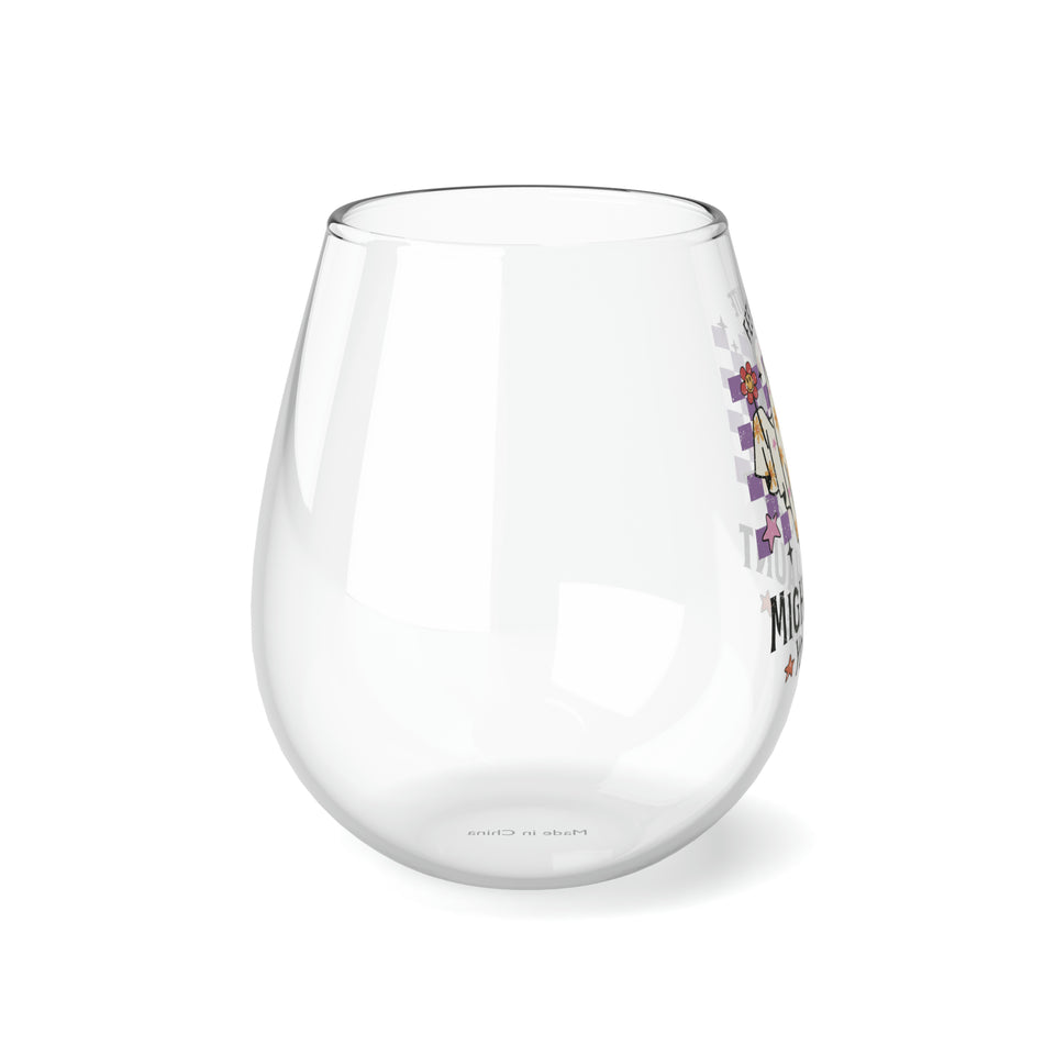 Feeling Cute Might Haunt You Later 11.75 oz Stemless Wine Glass