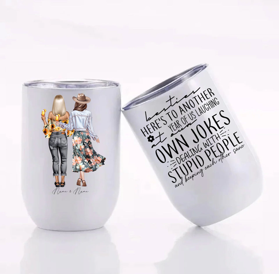 Here's To Another Year - Best Friend Wine Tumbler