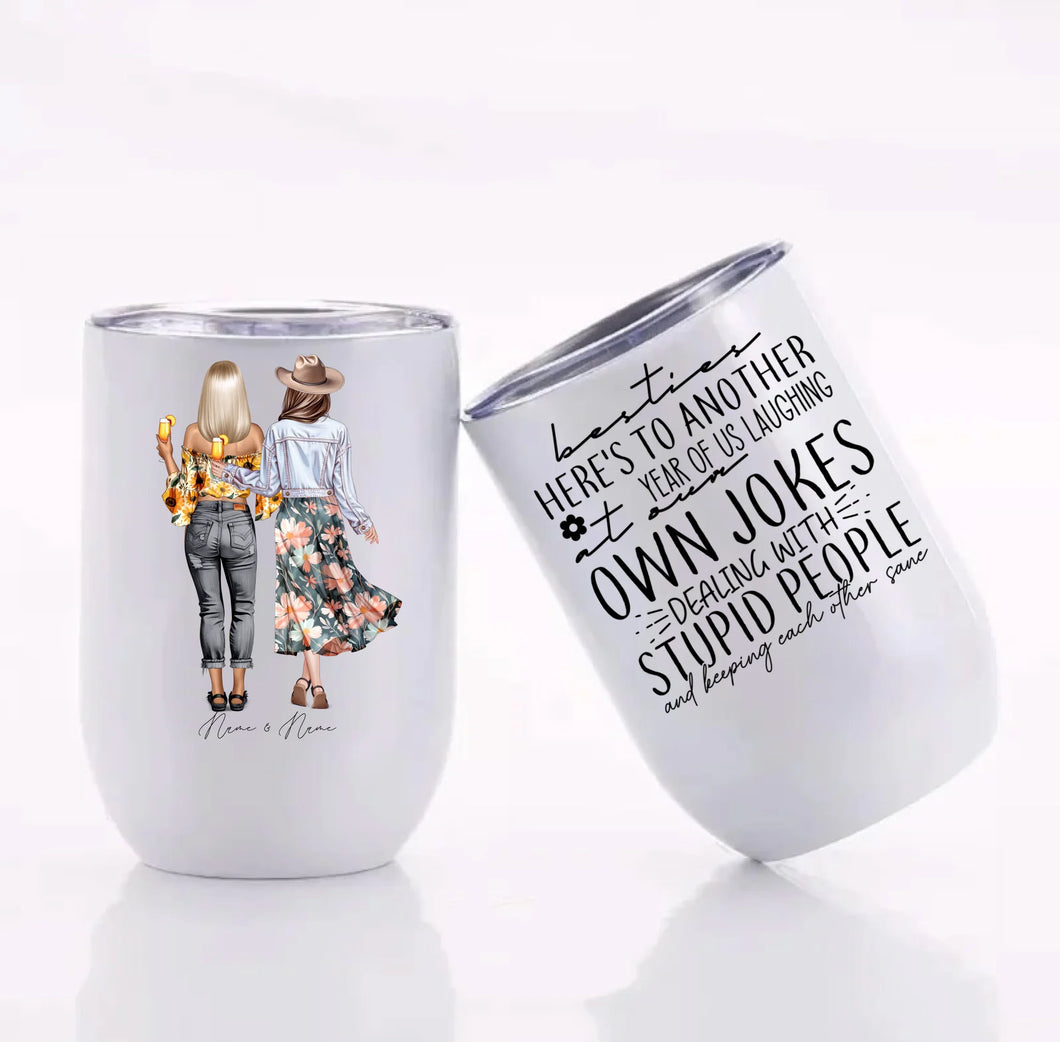 Here's To Another Year - Best Friend Wine Tumbler