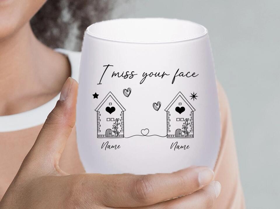 I Miss Your Face 17 oz Frosted Stemless Wine Glass copy