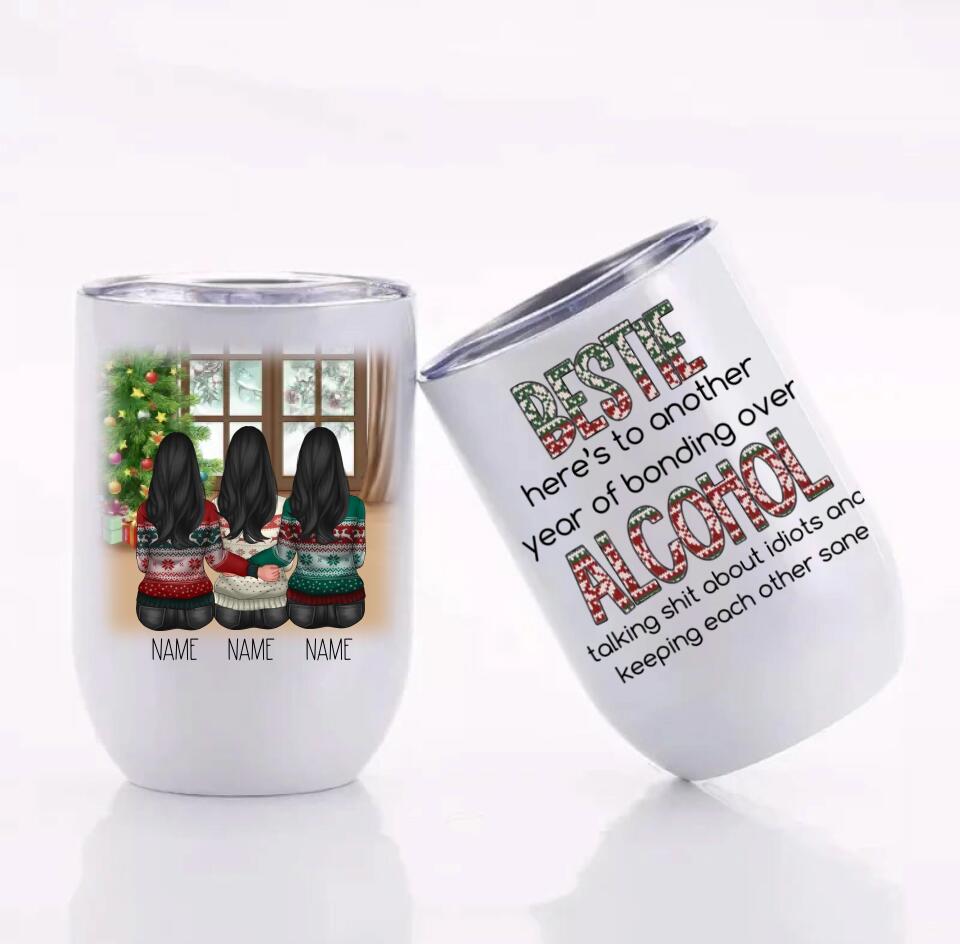 Customized Here's To Another Year Of Bonding Over Alcohol Wine Tumbler