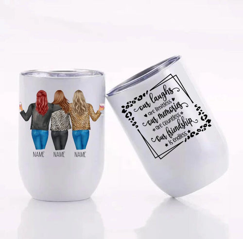 Customized Our Laughs Are Limitless, Our Memories Are Countless, Our Friendship Is Endless 12 oz Wine Tumbler