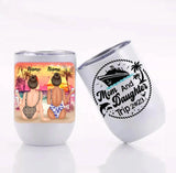 Customized Mother Daughter Trip 2023 12 oz Wine Tumbler