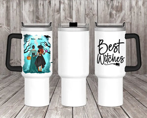 40 oz Best Witches Tumbler